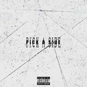 Pick A Side (Explicit)