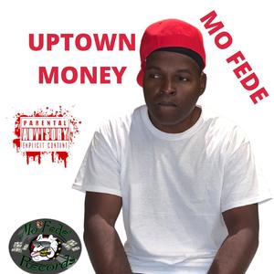 Uptown Money (Explicit)