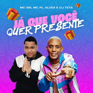 Já Que Você Quer Presente (Explicit)