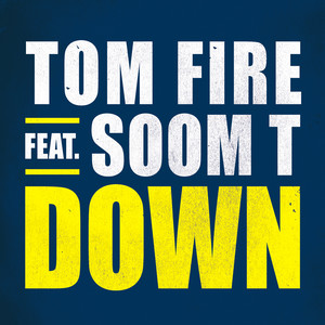 Down (feat. Soom T) - Single