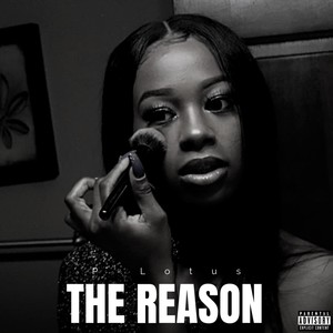 The Reason (Explicit)