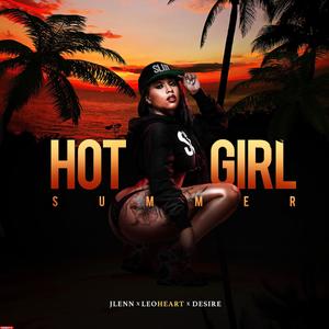 Hot Girl Summer (feat. Desire & Leo Heart) [Explicit]