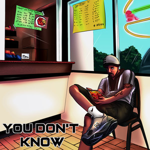 You Don’t Know (Explicit)