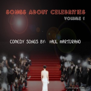 Songs About Celebrities, Vol. 1