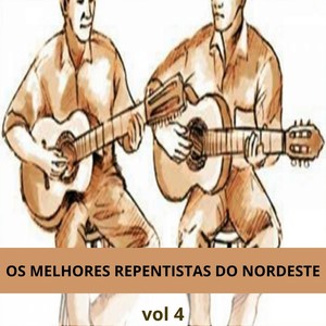 Os Melhores Repentistas do Nordeste, Vol. 4