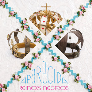 Aparecida, Reinos Negros