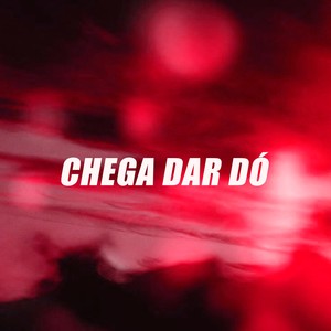 Chega Dar Dó (Explicit)