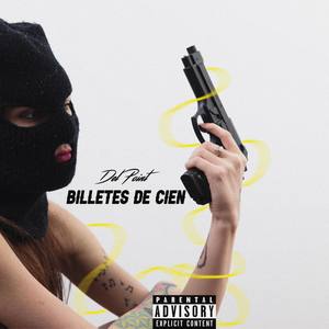 Billetes de Cien (Explicit)