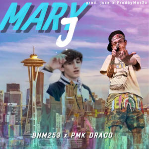 Mary J (feat. PMK Draco) [Explicit]