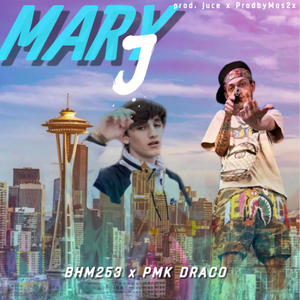 Mary J (feat. PMK Draco) (Explicit)