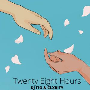 Twenty Eight Hours (feat. Clxrity)