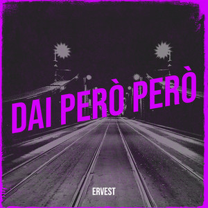 Dai Però Però (Explicit)