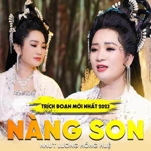 Lương Hồng Huệ - Trích Đoạn Nàng Son