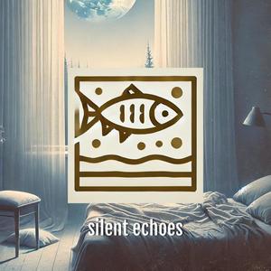 silent echoes (feat. SOULFLVR & TASTEFUL THICKNESS)