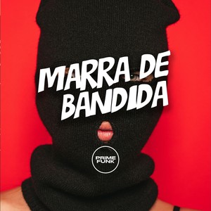 Marra de Bandida (Explicit)