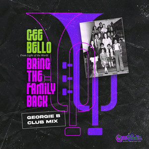 Bring The Family Back (Georgie B Club Mix)