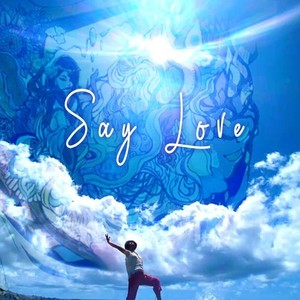 Say Love