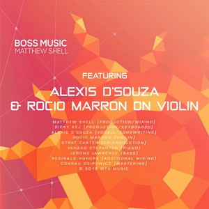 Boss Music(feat. Alexis D'Souza & Rocio Marron)