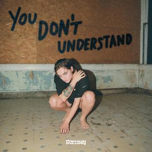 You Don't Understand