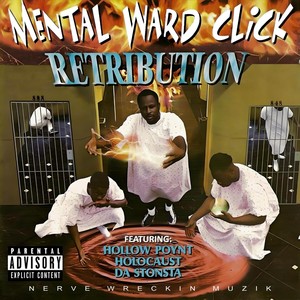 Mental Ward Click - Da Retribution (Memphis Freestyle) [feat. Da Stonsta & Hollow Poynt] (Explicit)