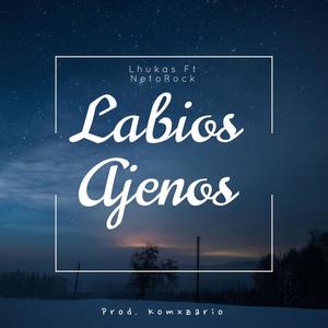 Labios ajenos (feat. Neto Rock)