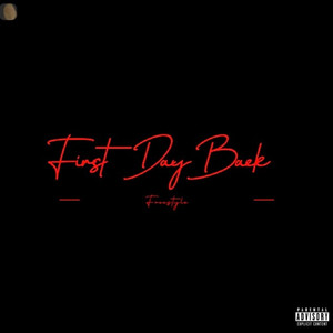 firstdayback freestyle (Explicit)