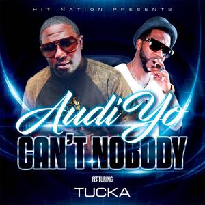 Cant Nobody (feat. Tucka)