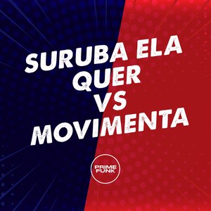 SURUBA ELA QUER VS MOVIMENTA (Explicit)