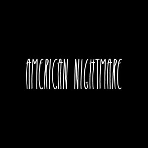 American Nightmare