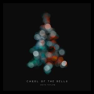 Anita Tatlow - Carol of the Bells