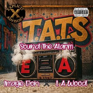 Sound The Alarm (feat. Cwright & LA Wood) (Explicit)
