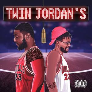 Twin Jordan's (Explicit)