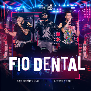 Fio Dental (Ao Vivo) [Explicit]