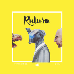 Snikm - Ruturned(归来)