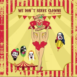 We Don't Serve Clowns (Explicit)