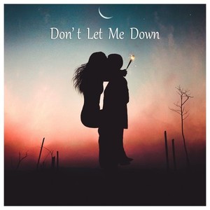 Don't Let Me Down (Tabu Kliffe X Romy Wave)