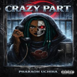 Crazy Part (Re-mastered) (Explicit)