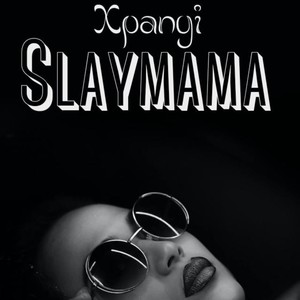 Slaymama