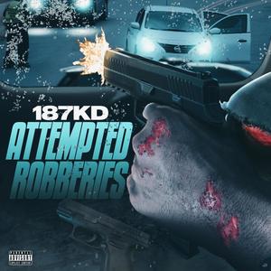 Attempted Robberies (Explicit)