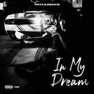 In My Dream (Explicit)