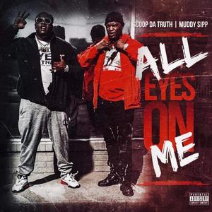 All Eyes On Me (Explicit)