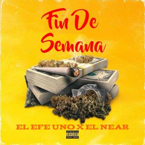 Fin De Semana (feat. EL NEAR) (Explicit)