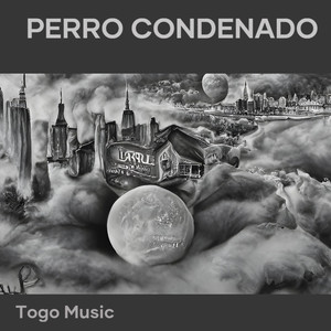 Perro Condenado (Explicit)