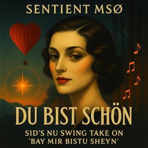DU BIST SO SCHÖN (Electro Swing Version)