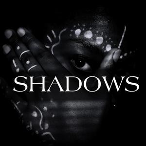 Shadows (Explicit)