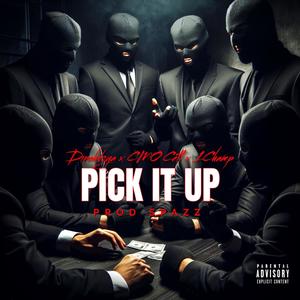 Pick It Up (Explicit)