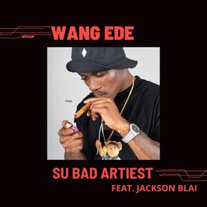 Su Bad Artiest (feat. Jackson blai) [Explicit]