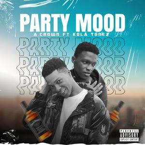 Party mood (feat. Kola Tunez)