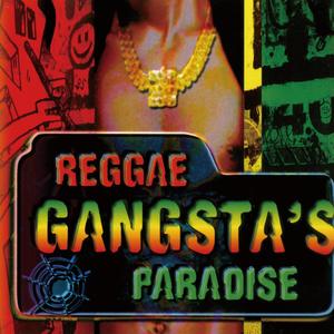 avex REGGAE SYSTEM presents REGGAE GANGSTA'S PARADISE