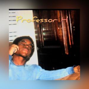 Professor H (Explicit)